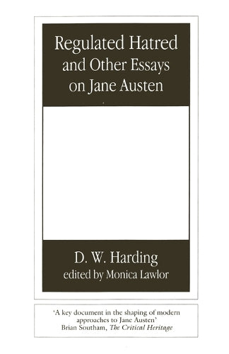 Regulated Hatred and Other Essays on Jane Austen