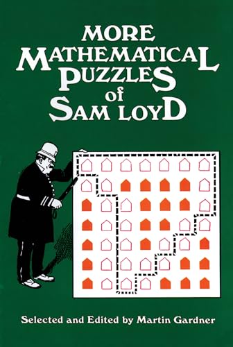 More Mathematical Puzzles of Sam Loyd