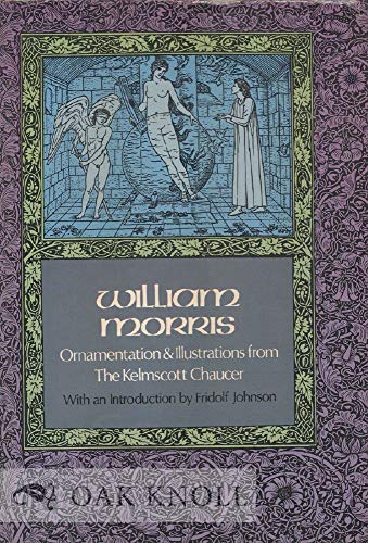 Ornamentation and Illustrations from the Kelmscott Chaucer