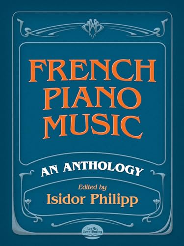 French Piano Music, An Anthology