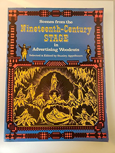 Scenes from the Nineteenth-century Stage in Advertising Woodcuts