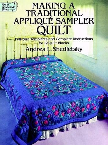 Making a Traditional Applique Sampler Quilt