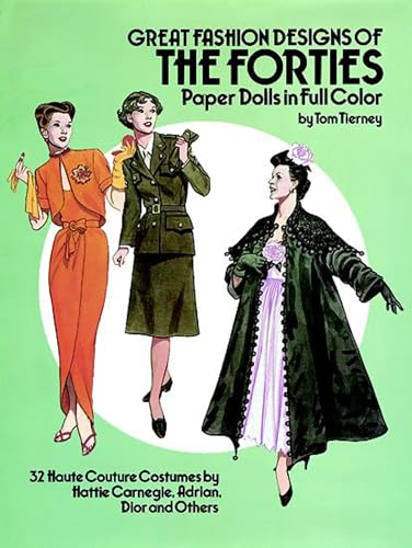 Great Fashion Designs of the Forties Paper Dolls
