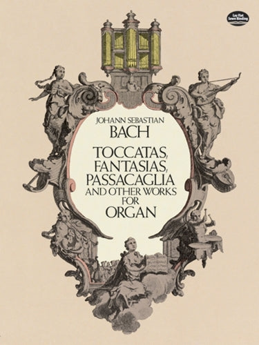 Toccatas, Fantasias, Passacaglia
