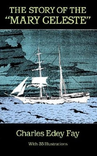 The Story of the "Mary Celeste"