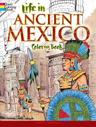 Life in Ancient Mexico Coloring Book
