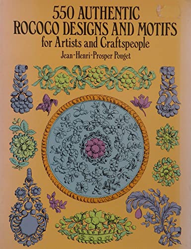 550 Authentic Rococo Designs and Motifs for Artists and Craftspeople