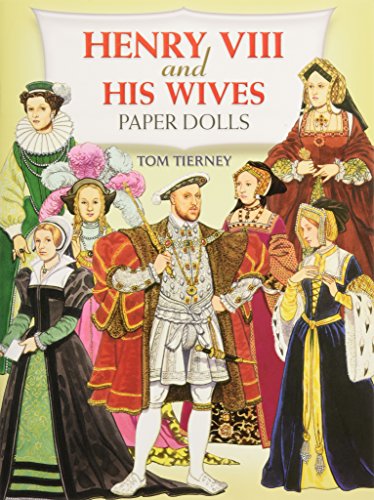 Henry the Eighth and His Wives Paper Dolls