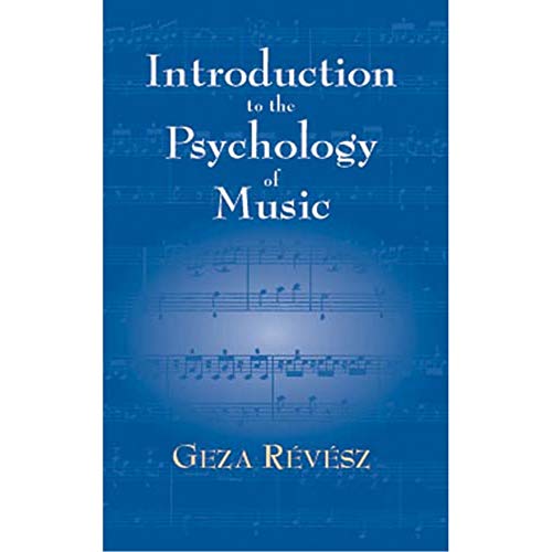 Introduction To The Phichology Of Music