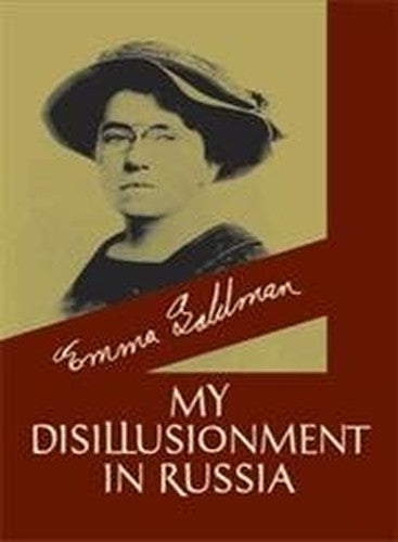 My Disillusionment in Russia