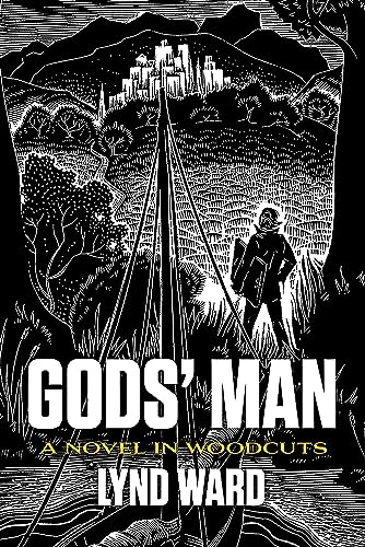 God'S Man, a Novel in Woodcuts