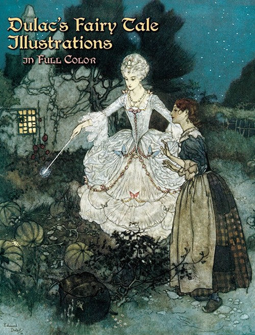 Dulac'S Fairy Tale Illustrations in Full Color