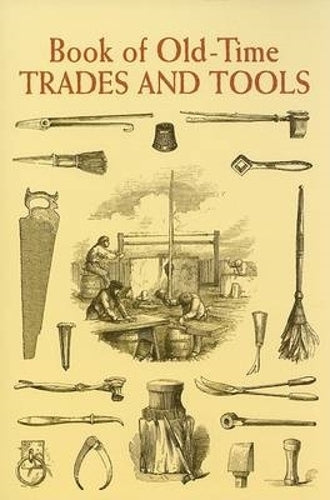 Book of Old-Time Trades and Tools