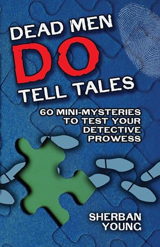 Dead Men Do Tell Tales