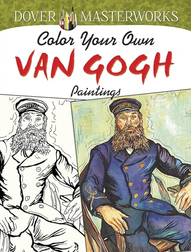 Dover Masterworks: Color Your Own Van Gogh Paintings