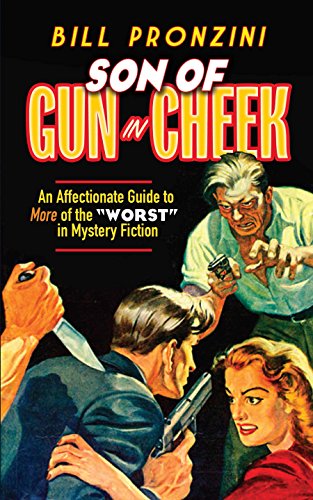 Son of Gun in Cheek: an Affectionate Guide to More of the "Worst" in Mystery Fiction
