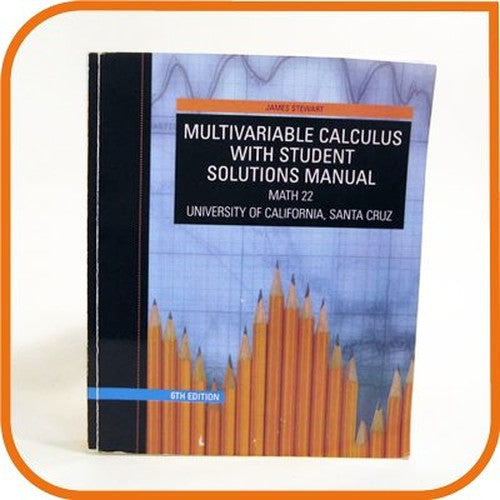 Multivariable Calculus with Student Solutions Manual 6th Edition James Stewart