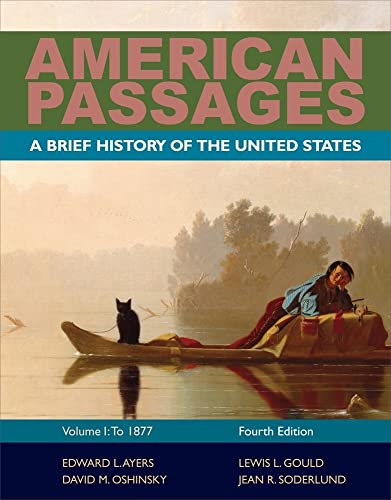 American Passages : A History of the United States, Volume 1: To 1877, Brief