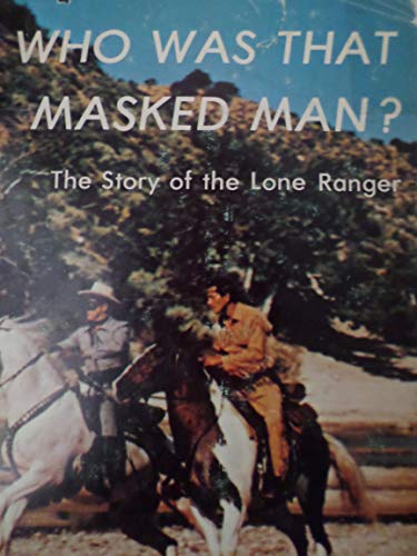 Who Was That Masked Man?