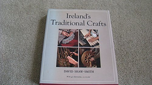 Ireland's Traditional Crafts