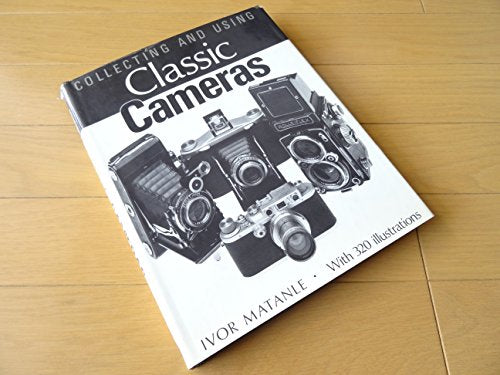 Collecting and Using Classic Cameras