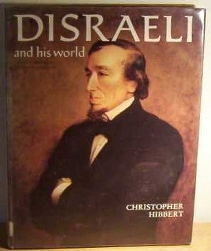 Disraeli and His World