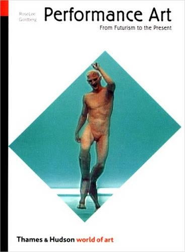 Performance Art: Futurism/Present
