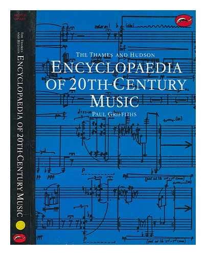 The Thames and Hudson Encyclopaedia of Twentieth Century Music