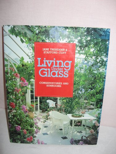 Living Under Glass