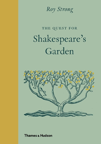 The Quest for Shakespeares Garden