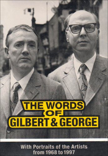 Words of Gilbert and George