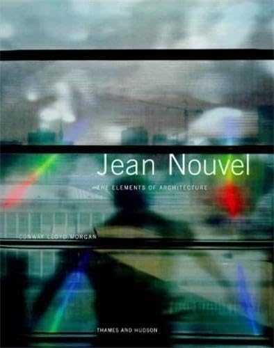 Jean Nouvel:The Elements of Architecture
