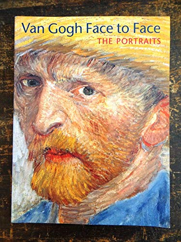 Van Gogh Face to Face, the Portraits