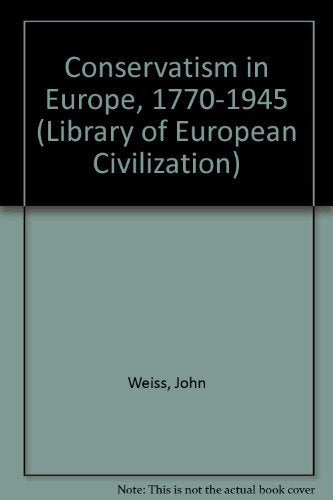Conservatism in Europe, 1770-1945