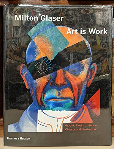 Milton Glaser: Art is Work
