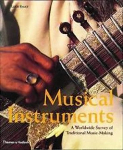 Musical Instruments: A Worldwide Surv