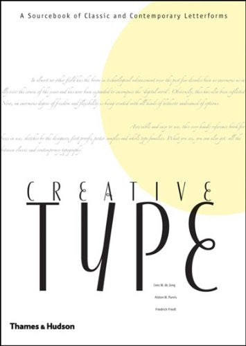 Creative Type:A Sourcebook of Classic and Contemporary Letterform