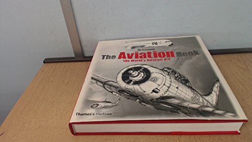 Aviation Book, The:The World's Aircraft A - Z