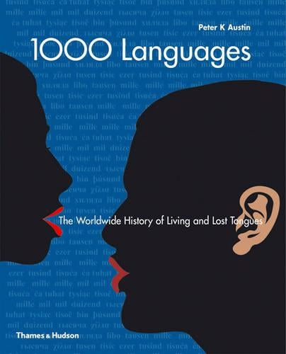 1000 Languages:The Worldwide History of Living and Lost Tongues