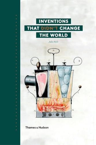 Inventions that Didn't Change the World