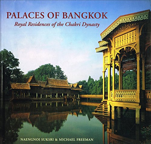 Palaces of Bangkok: Royal Residences