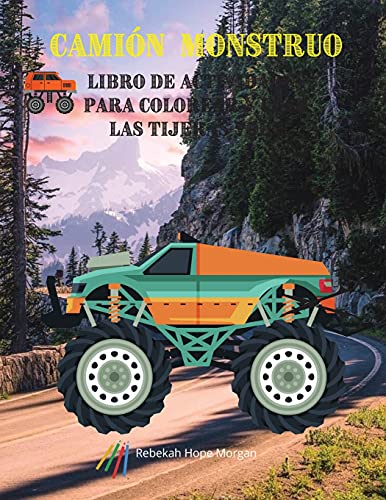 Camion monstruo Libro de actividades para colorear y usar las tijeras vol.2
