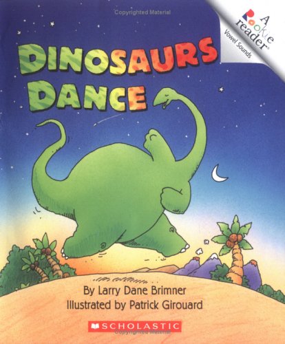 Dinosaurs Dance (a Rookie Reader)