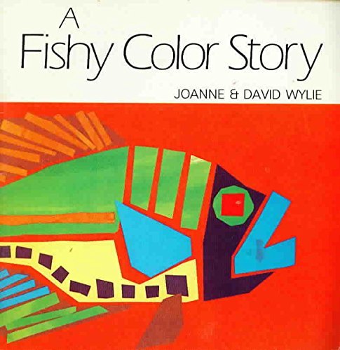 A Fishy Color Story: Learning about Colors; Wylie Learn-About Books