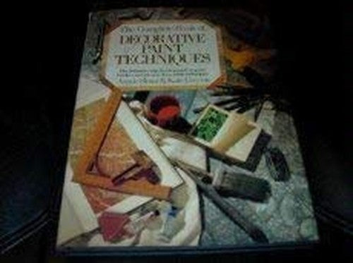 Complete Book of Decorative Paint Techniques.