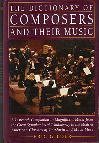 The Dictionary of Composers and Their Music
