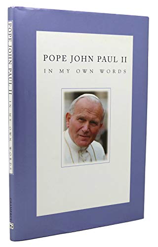 Pope John Paul II in My Own Words
