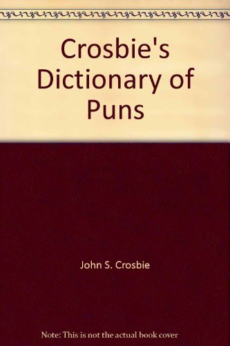Crosbie's Dictionary of Puns