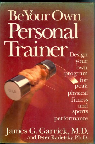 Be Your Own Personal Trainer