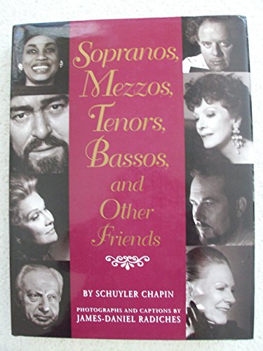 Sopranos, Mezzos, Tenors, Bassos and Other Friends